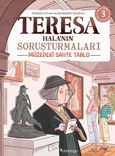 Görsel, Mantıksal ve Bilişsel Beceri Etkinlikleri (7-9 Yaş) - Teresa Hala'nın Soruşturmaları 3 (Çıkartmalı) kitap kapağı