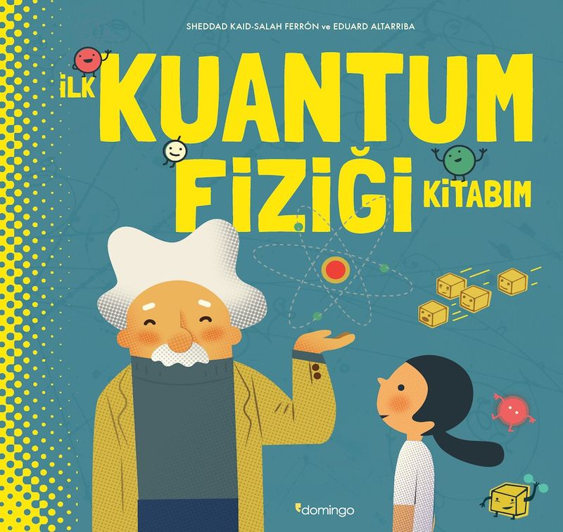 İlk Kuantum Fiziği Kitabım (Ciltli) kitap kapağı