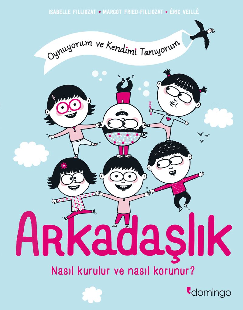 Arkadaşlık: Nasıl Kurulur ve Nasıl Korunur? (Oynuyorum ve Kendimi Tanıyorum) kitap kapağı
