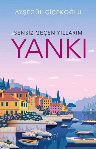 Sensiz Geçen Yıllarım / Yankı kitap kapağı