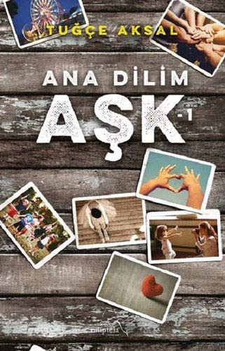 Ana Dilim Aşk 1 kitap kapağı