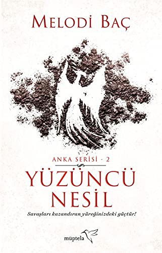 Yüzüncü Nesil - Anka Serisi 2 kitap kapağı