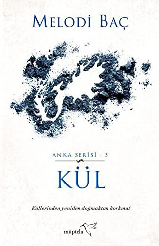 Kül / Anka Serisi 3 kitap kapağı