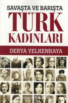 Savaşta ve Barışta Türk Kadınları kitap kapağı