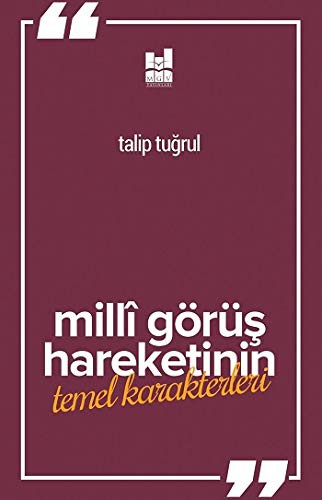 Milli Görüş Hareketi’nin Temel Karakterleri kitap kapağı