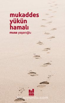 Mukaddes Yükün Hamalı kitap kapağı