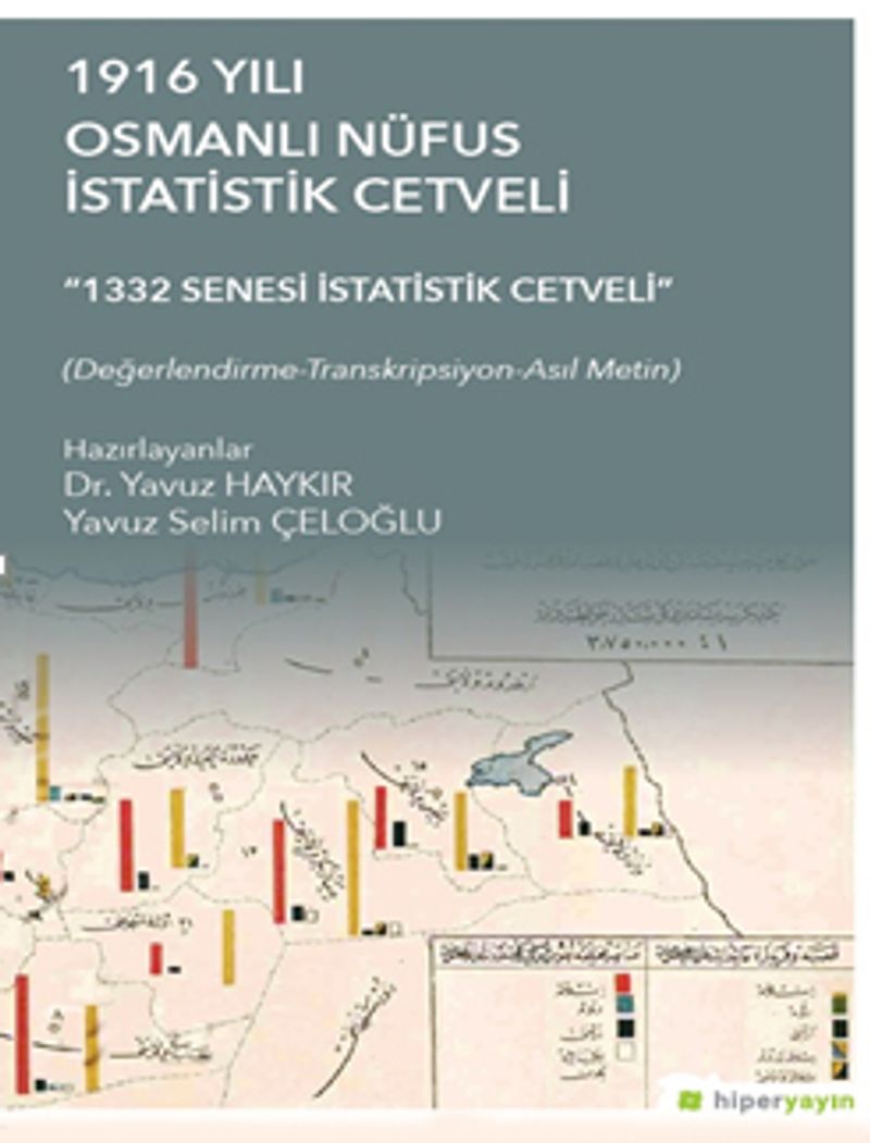 1916 Yılı Osmanlı Nüfus İstatistik Cetveli “1332 Senesi İstatistik Cetveli” kitap kapağı
