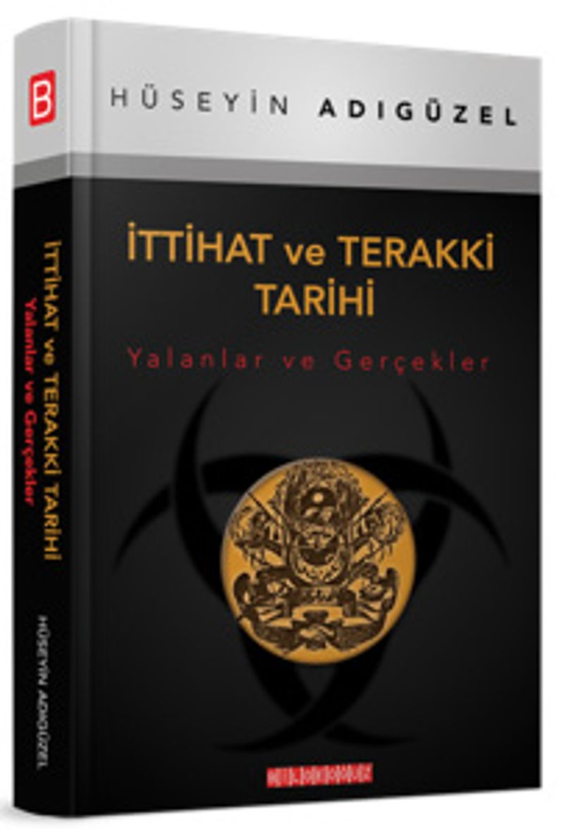 İttihat ve Terakki Tarihi Yalanlar ve Gerçekler kitap kapağı