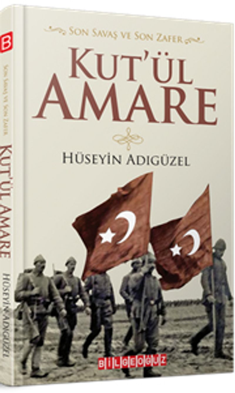 Son Savaş ve Son ZaferKut'ül Amare kitap kapağı