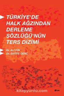 Türkiye’de Halk Ağzından Derleme Sözlüğünün Ters Dizimi kitap kapağı