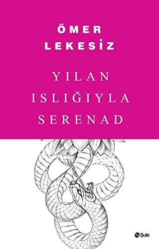 Yılan Islığıyla Serenad kitap kapağı