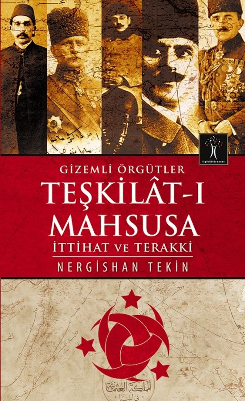 Gizemli Örgütler Teşkilat-ı Mahsusa İttihat ve Terakki kitap kapağı