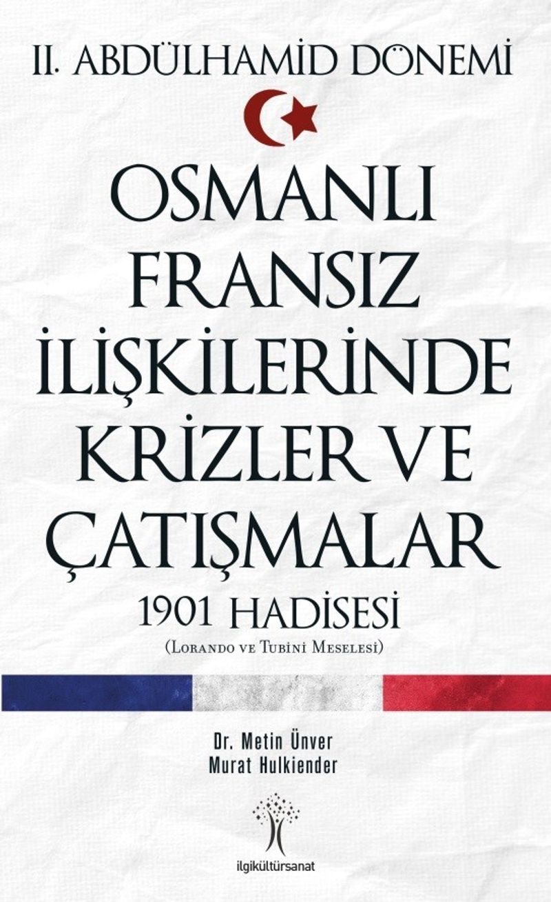 Osmanlı Fransız İlişkilerinde Krizler ve Çatışmalar 1901 Hadisesi kitap kapağı