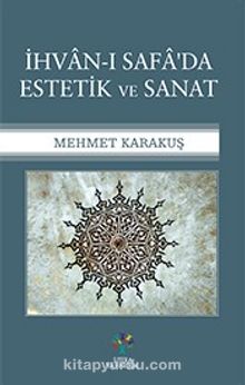 İhvan-ı Safa’da Estetik ve Sanat kitap kapağı