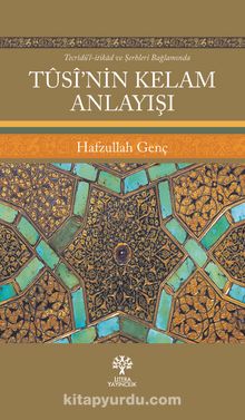 Tûsî’nin Kelam Anlayışı kitap kapağı