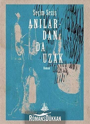 Anılardan da Uzak kitap kapağı