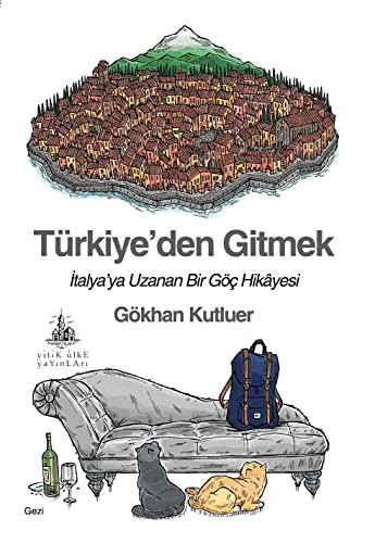 Türkiye'den Gitmek İtalya'ya Uzanan Bir Göç Hikayesi kitap kapağı