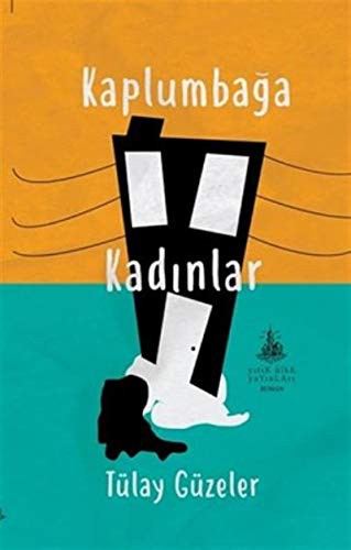 Kaplumbağa Kadınlar kitap kapağı