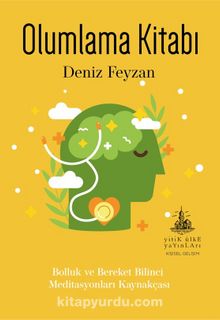 Olumlama Kitabı & Bolluk ve Bereket Bilinci Meditasyonları Kaynakçası kitap kapağı