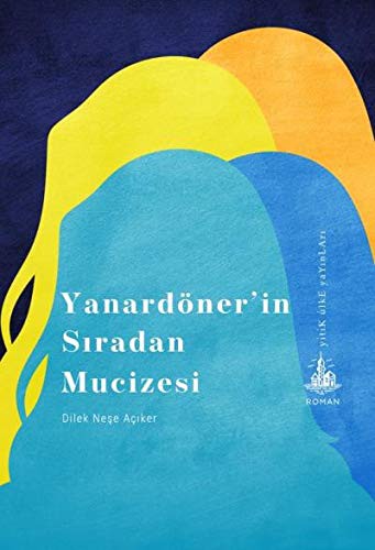 Yanardöner’in Sıradan Mucizesi kitap kapağı