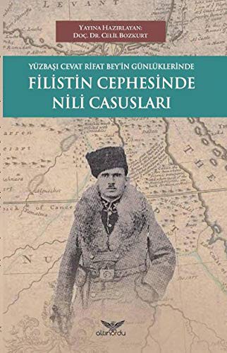 Yüzbaşı Cevat Rifat Bey’in Günlüklerinde Filistin Cephesinde Nili Casusları kitap kapağı