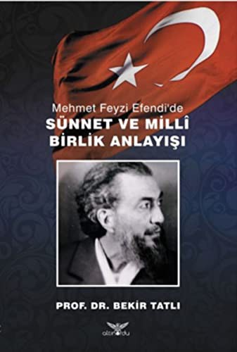 Mehmet Feyzi Efendi'de Sünnet ve Milli Birlik Anlayışı kitap kapağı