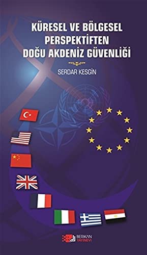 Küresel ve Bölgesel Perspektiften Doğu Akdeniz Güvenliği kitap kapağı