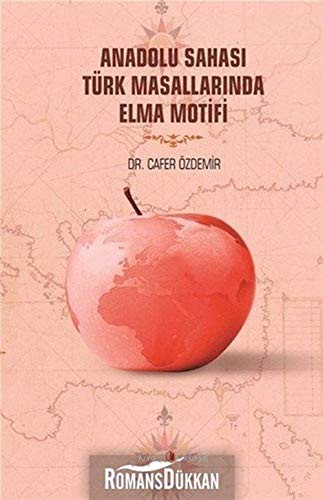 Anadolu Sahası Türk Masallarında Elma Motifi kitap kapağı