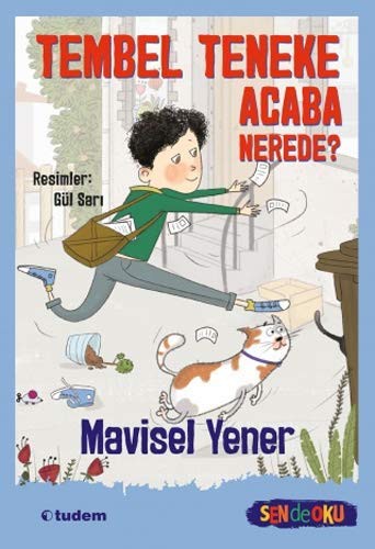 Tembel Teneke Acaba Nerede? (Sen de Oku) kitap kapağı
