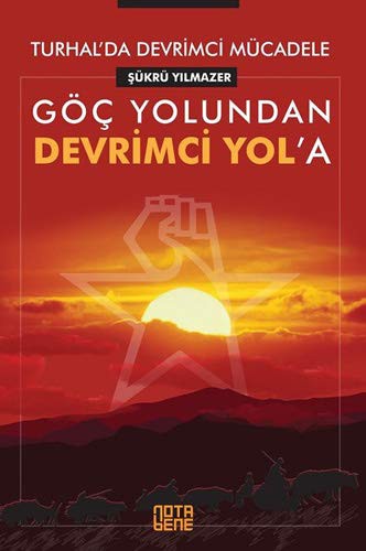 Turhal’da Devrimci Mücadele & Göç Yolundan Devrimci Yol’a kitap kapağı