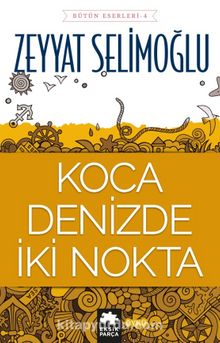 Koca Denizde İki Nokta kitap kapağı