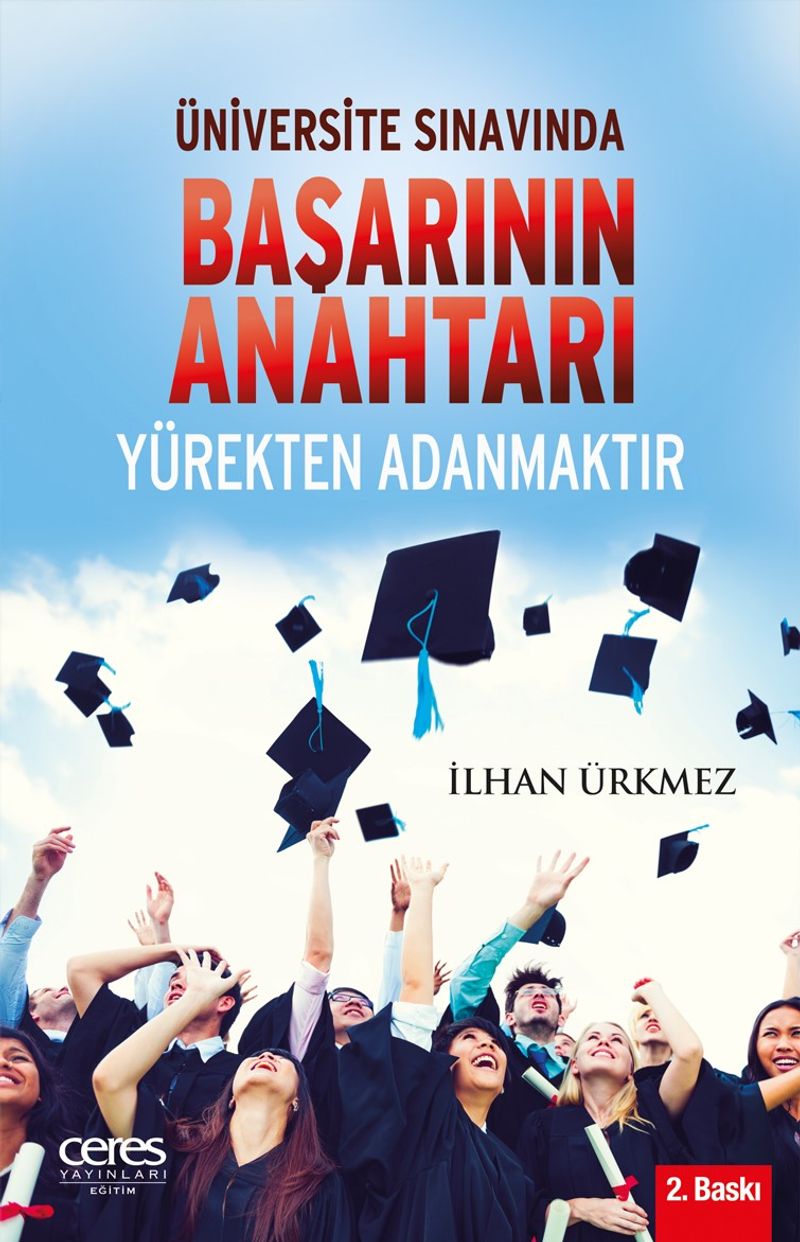 Üniversite Sınavında Başarının Anahtarı Yürekten Adanmaktır kitap kapağı