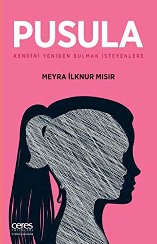 Pusula & Kendini Yeniden Bulmak İsteyenlere kitap kapağı