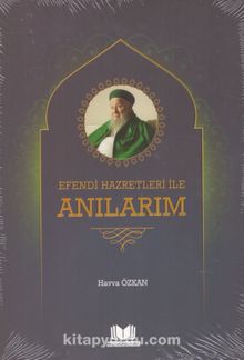 Efendi Hazretleri ile Anılarım kitap kapağı