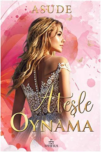 Ateşle Oynama (Ciltli) kitap kapağı