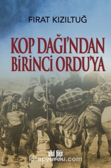 Kop Dağından Birinci Orduya kitap kapağı