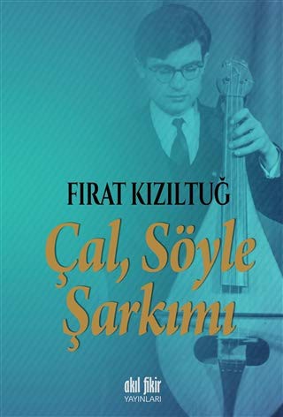 Çal Söyle Şarkımı kitap kapağı