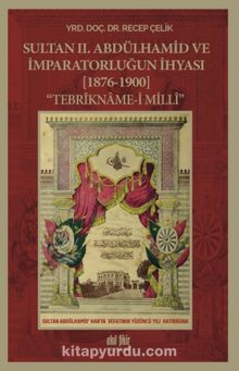 Sultan II. Abdülhamid ve İmparatorluğun İhyası (1876-1900) Tebrikname-i Milli kitap kapağı