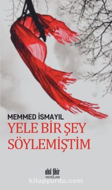 Yele Bir Şey Söylemiştim kitap kapağı