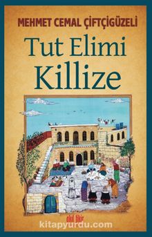Tut Elimi Killize kitap kapağı