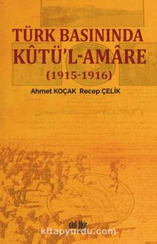 Türk Basınında Kutü’l Amare (1915-1916) kitap kapağı