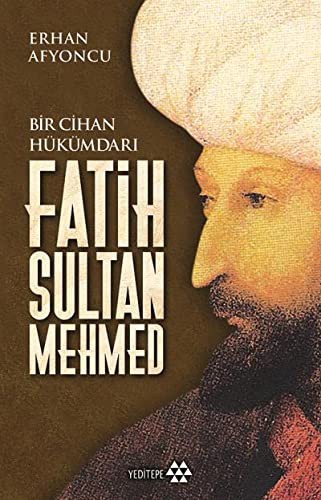 Bir Cihan Hükümdarı Fatih Sultan Mehmed kitap kapağı