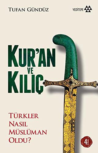 Kur’an ve Kılıç & Türkler Nasıl Müslüman Oldu? kitap kapağı