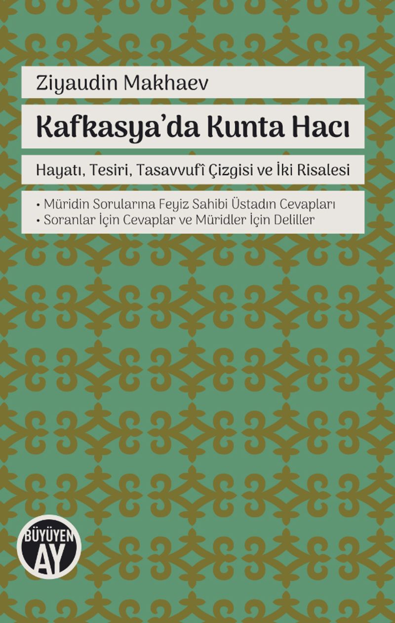 Kafkasya'da Kunta Hacı Hayatı, Tesiri, Tasavvufi Çizgisi ve İki Risalesi kitap kapağı