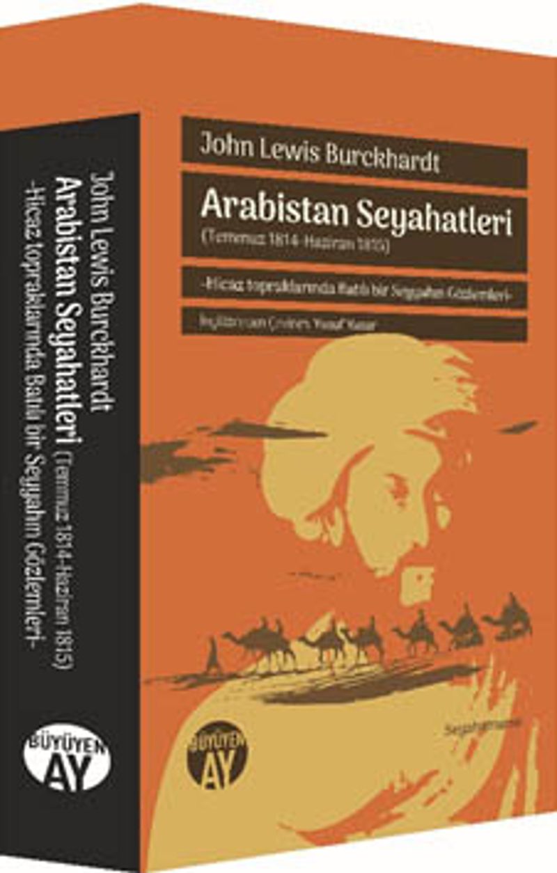 Arabistan Seyahatleri (Temmuz 1814-Haziran 1815) Hicaz topraklarında Batılı bir Seyyahın Gözlemleri kitap kapağı