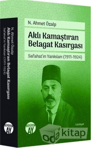 Aklı Kamaştıran Belagat Kasırgası & Safahat'ın Yankıları (1911-1924) kitap kapağı