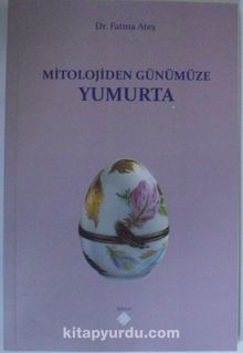 Mitolojiden Günümüze Yumurta kitap kapağı