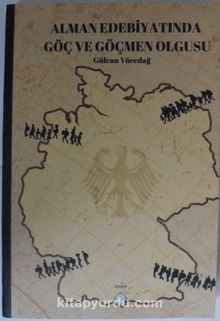 Alman Edebiyatında Göç ve Göçmen Olgusu kitap kapağı