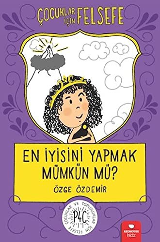 En İyisini Yapmak Mümkün Mü? / Çocuklar İçin Felsefe kitap kapağı