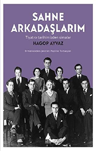 Sahne Arkadaşlarım & Tiyatro Tarihimizden Simalar kitap kapağı